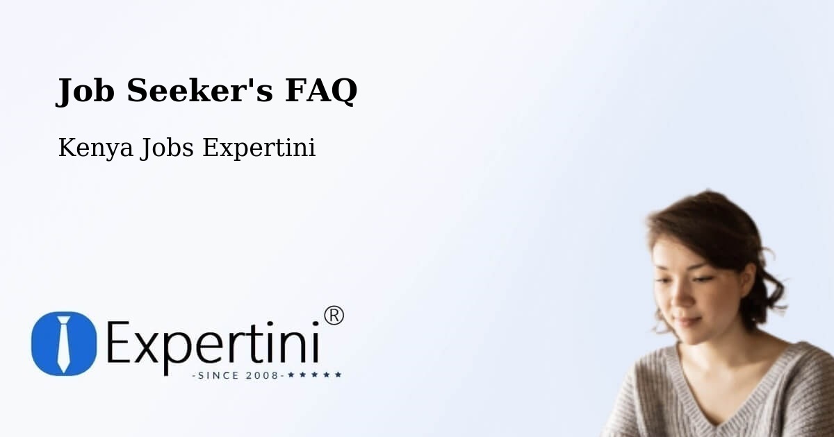 Job Seeker FAQ – Isiolo - Kenya Jobs Expertini