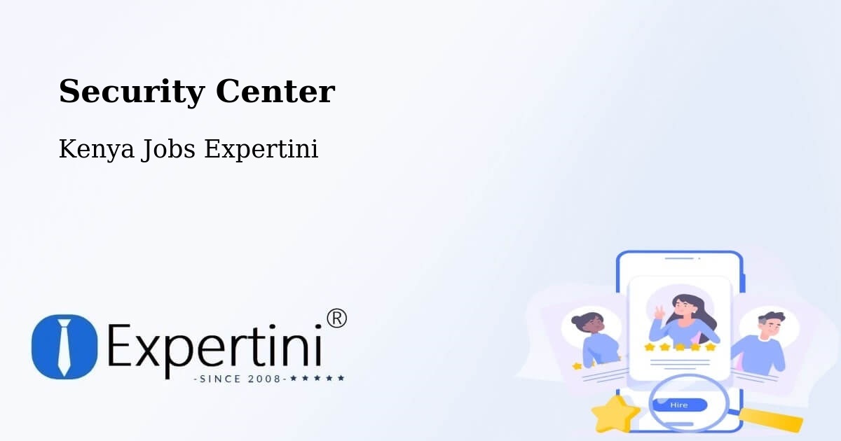 Security & Compliance – Isiolo - Kenya Jobs Expertini